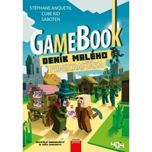 Gamebook: Deník malého Minecrafťáka - Stéphane Anquetil