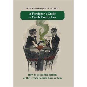 A Foreigner´s Guide to Czech Family Law - Eva Ondřejová