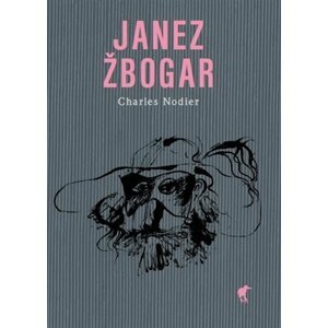 Janez Žbogar - Charles Nodier