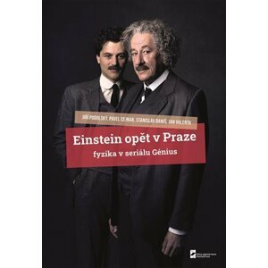 Einstein opět v Praze - Fyzika v seriálu Génius - Stanislav Daniš