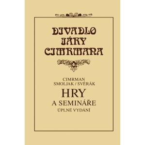 Hry a semináře - Divadlo Járy Cimrmana - Jára Cimrman