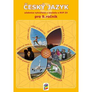 Český jazyk 9 (učebnice), 4.  vydání - Lenka Bičanová; Jaromíra Kvačková; Lidmila Mrázková