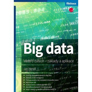Big data - Věda o datech, základy a aplikace - Jan Hendl