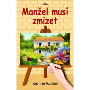 Manžel musí zmizet L - Cathrin Moeller