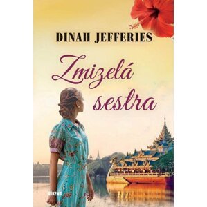 Zmizelá sestra - Dinah Jefferies