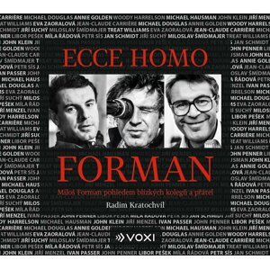 Ecce homo Forman - Miloš Forman pohledem blízkých kolegů a přátel - CDmp3 - Radim Kratochvíl