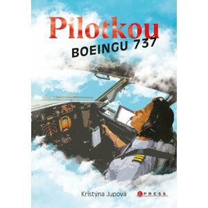 Pilotkou Boeingu 737 - Kristýna Jupová