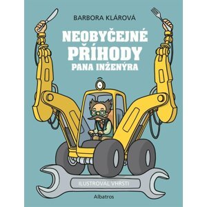 Neobyčejné příběhy pana inženýra - Barbora Klárová