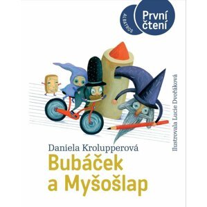 Bubáček a Myšošlap - První čtení - Daniela Krolupperová