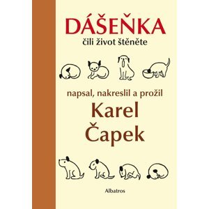 Dášeňka čili život štěněte, 1.  vydání - Karel Čapek