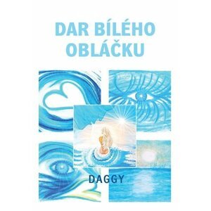 Dar bílého obláčku - Dévi Dagmar Daggy