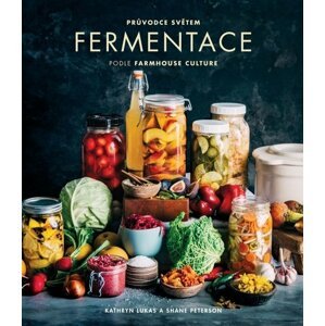 ANAG Průvodce světem fermentace podle Farmhouse Culture - Kathryn Lukas