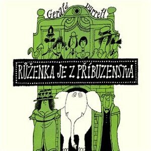 Růženka je z příbuzenstva - CDmp3 (Čte Jan Vondráček) - Gerald Durrell