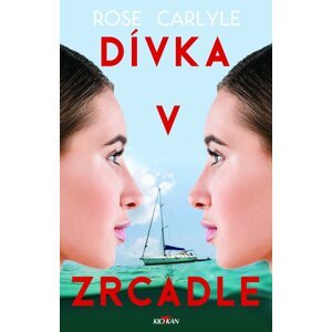 Dívka v zrcadle L - Rose Carlyle