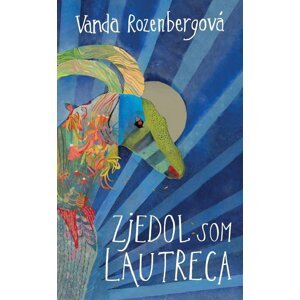 Zjedol som Lautreca - Vanda Rozenbergová