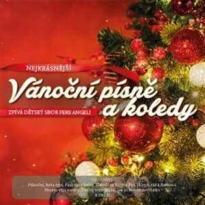 Nej vánoční písně a koledy (CD) - Fere angeli