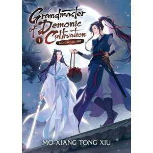 Grandmaster of Demonic Cultivation 1: Mo Dao Zu Shi, 1.  vydání - Xiu Mo Xiang Tong