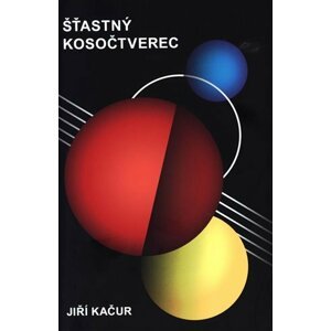 Šťastný kosočtverec - Jiří Kačur