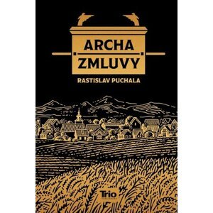 Archa zmluvy - Rastislav Puchala