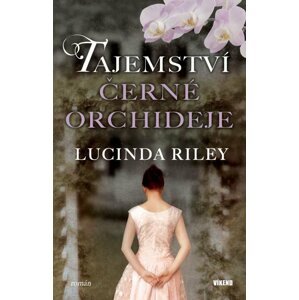 Tajemství černé orchideje, 2.  vydání - Lucinda Riley