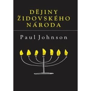 Dějiny židovského národa, 4.  vydání - Paul Johnson