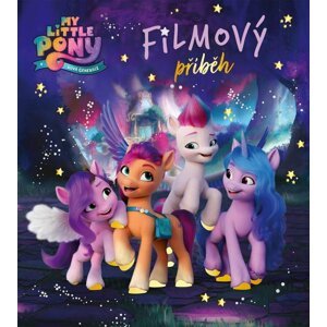 My Little Pony - Nová generace - Filmový příběh