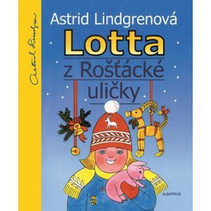 Lotta z Rošťácké uličky - Astrid Lindgren