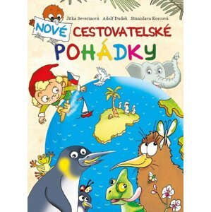 Nové cestovatelské pohádky - Jitka Severinová