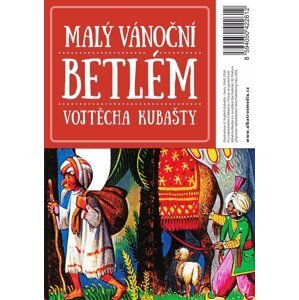 Malý vánoční betlém Vojtěcha Kubašty, 2.  vydání - Dagmar Kubaštová - Vrkljan