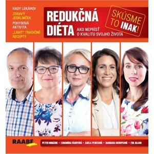 Redukčná diéta - skúsme to inak - Peter Minárik; Ľubomíra Fábryová; Adela Penesová