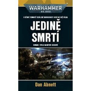 Jedině smrtí - WARHAMMER 40.000 - Dan Abnett