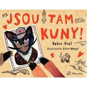 Jsou tam kuny - Robin Král