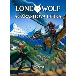 Lone Wolf: Agarashova lebka - Joe Dever