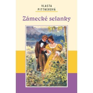 Zámecké selanky - Vlasta Pittnerová