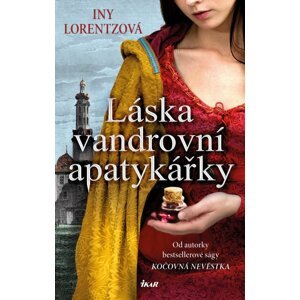 Láska vandrovní apatykářky - Iny Lorentz