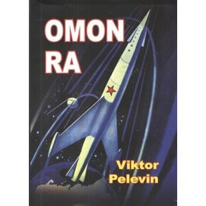 Omon Ra - Viktor Olegovič Pelevin