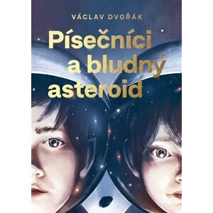 Písečníci a bludný asteroid, 2.  vydání - Václav Dvořák