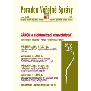 PVS č. 11-12/2021 - ZÁKON č. 325/2021 Sb. o elektronizaci zdravotnictví, NAŘÍZENÍ VLÁDY č. 317/2021 Sb. o postupu notáře při legalizaci elektronického