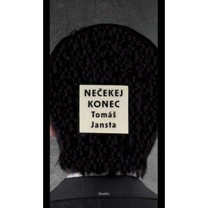 Nečekej konec - Tomáš Jansta