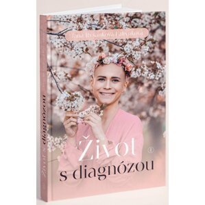 Život s diagnózou - Jana Ryšánková