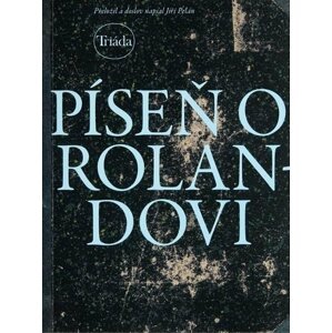 Píseň o Rolandovi - Jiří Pelán