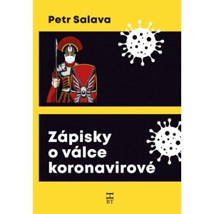 Zápisky o válce koronavirové - Petr Salava