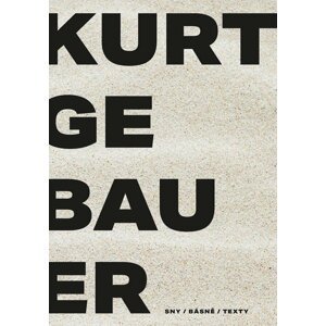 Kurt Gebauer - sny / básně / texty - Kurt Gebauer