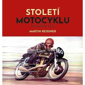 Století motocyklu - Martin Reissner
