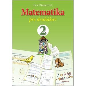 Matematika pre druhákov - Eva Dienerová