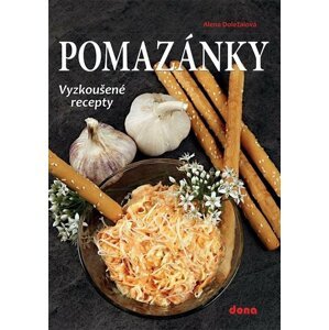 Pomazánky - vyzkoušené recepty - Alena Doležalová