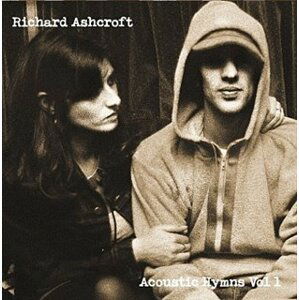 Acoustic Hymns Vol. 1 - Richard Ashcroft