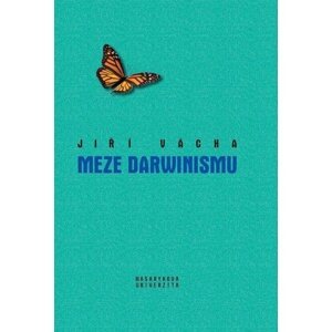 Meze darwinismu - Jiří Vácha