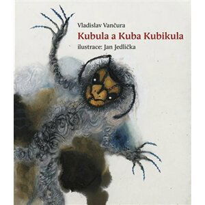 Kubula a Kuba Kubikula, 1.  vydání - Vladislav Vančura