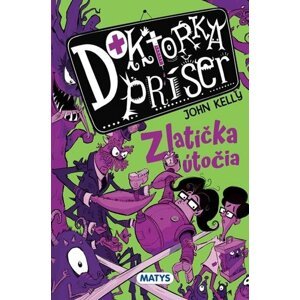 Doktorka príšer - Zlatíčka útočia - John Kelly